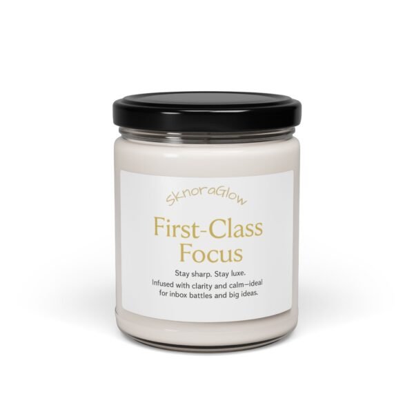 Scented Soy Candle - First-Class Focus | Aromatherapy Gift, Home Décor, Relaxation, Office Essentials, Self-Care, Motivational